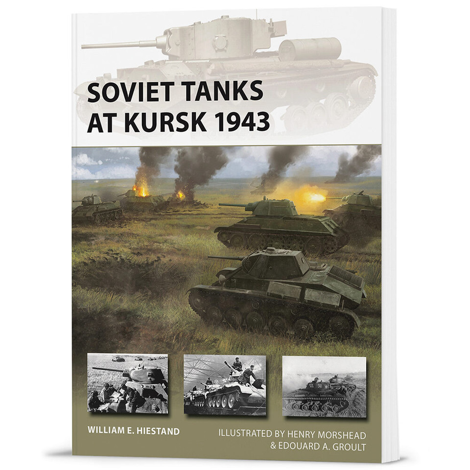 Soviet Tanks at Kursk 1943 OSPREY NEW VANGUARD (9781472861443) Main Image