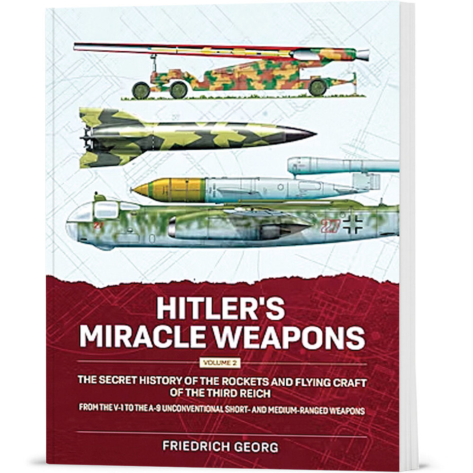 Hitler's Miracle Weapons Volume 2 Helion & Company (9781804517277) Main Image
