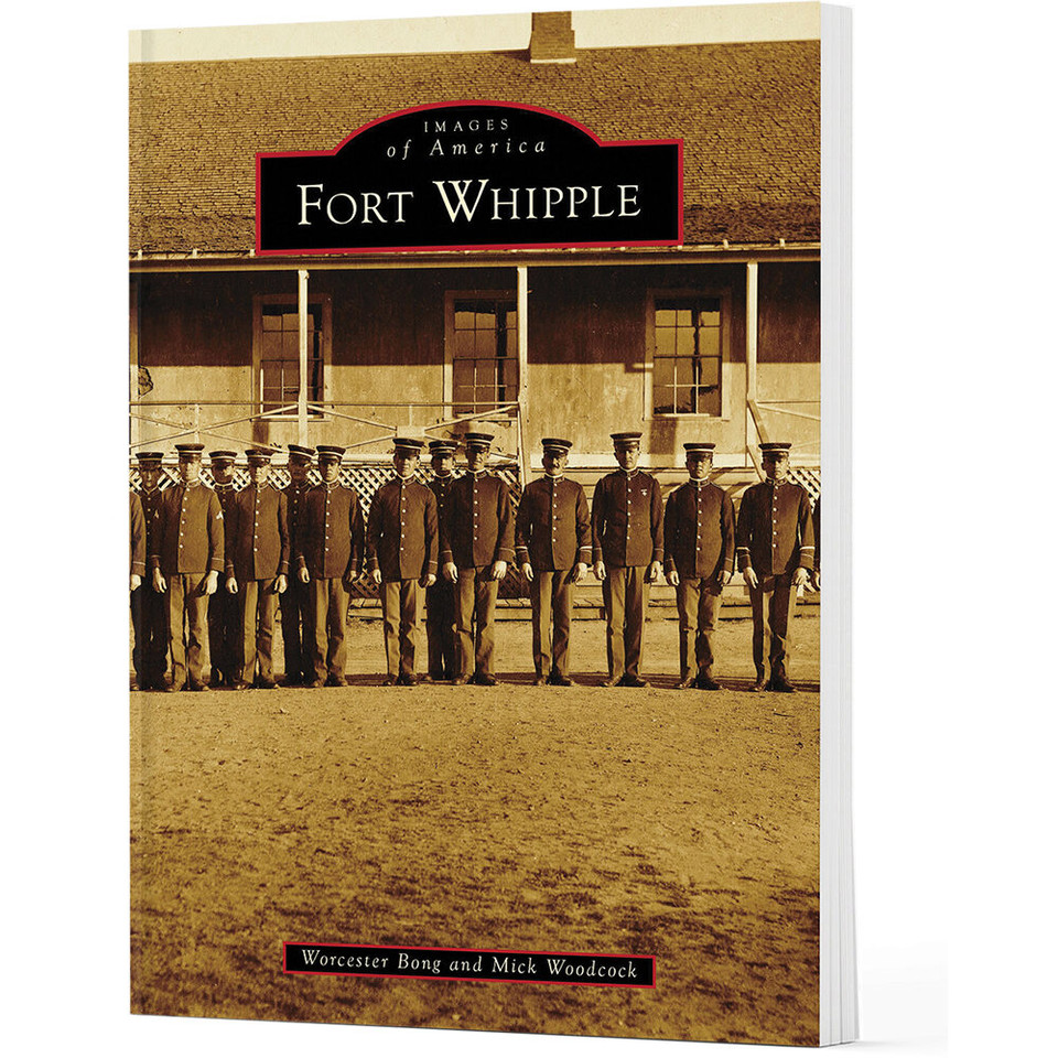 Fort Whipple Images of America (9781467162418) Main Image