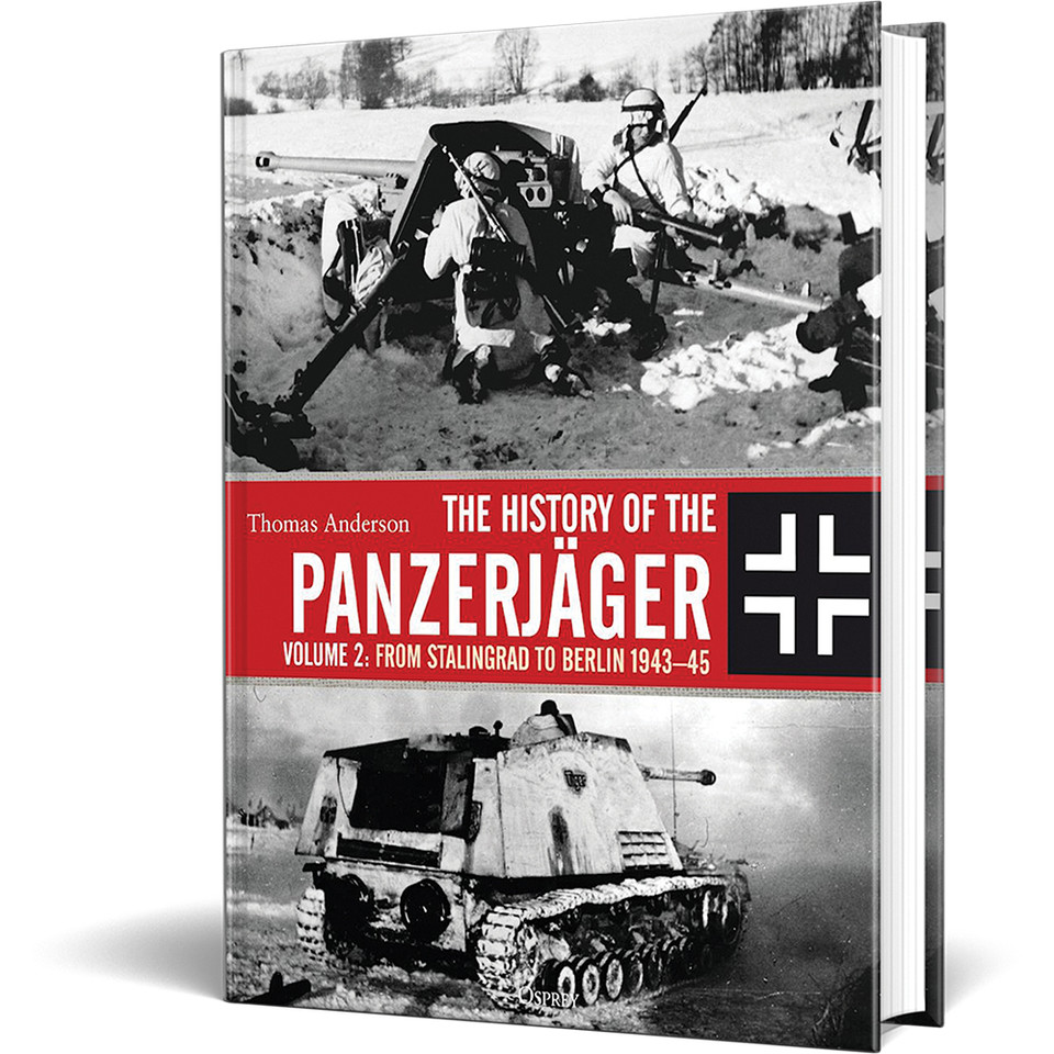The History of the Panzerjäger Volume 2 Osprey (9781472836847) Main Image