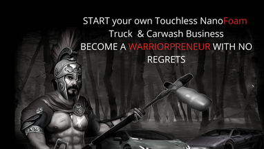 NanoFoam Touchless Mobile Carwash and Truck wash Business Opportunity - How to become a WarriorPreneur 