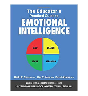 The Educator's Practical Guide to Emotional Intelligence