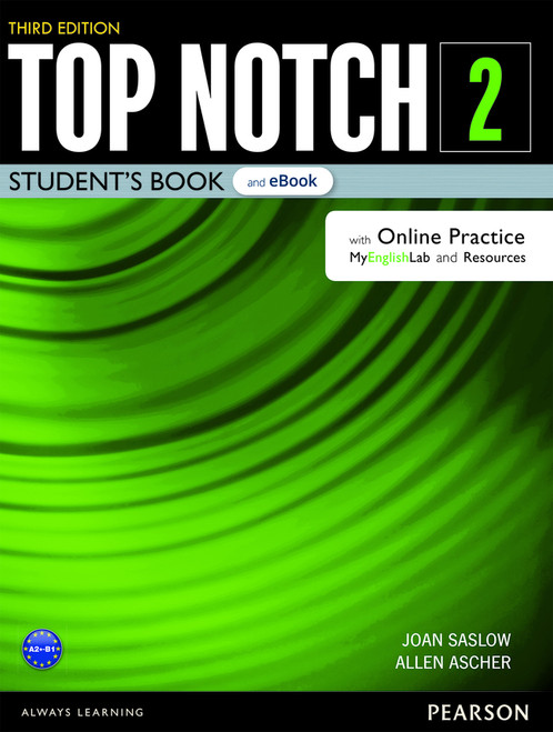 Top Notch 3e Level 2 (Student Book, eBook, Online Practice)
