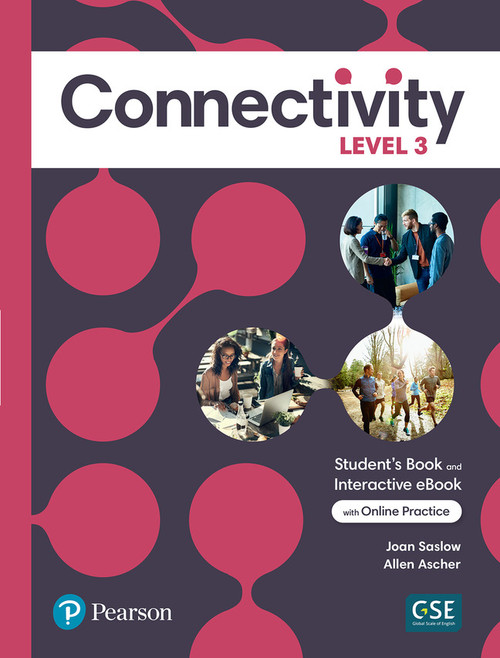 Connectivity 1e Level 3 (Student Book, eBook, Online Practice)
