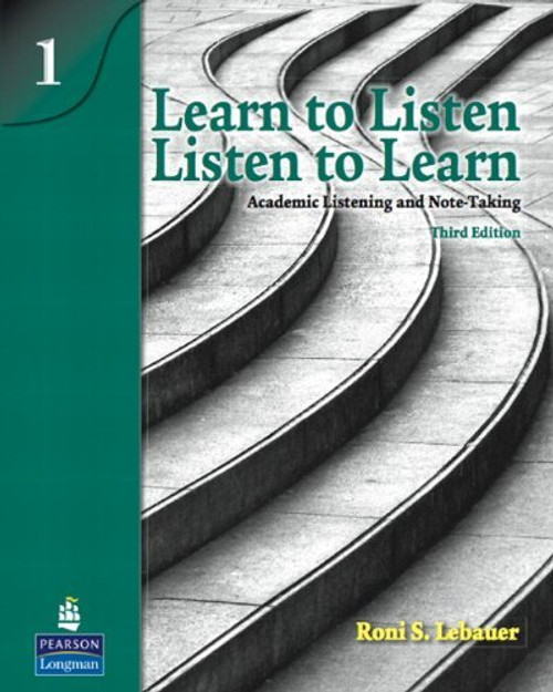 Learn to Listen, Listen to Learn 1: Academic Listening and Note-Taking