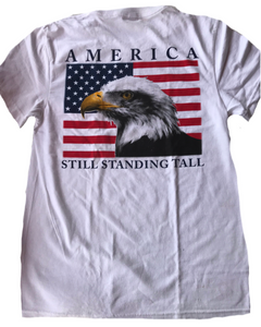 AMERICA: STILL STANDING TALL BALD EAGLE T-SHIRT AMERICA: STILL STANDING TALL BALD EAGLE T-SHIRT