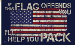 Blue backfrop with a distressed US flag and the quote - "If this flag offends you I'll help you pack" Blue backfrop with a distressed US flag and the quote - "If this flag offends you I'll help you pack"