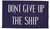 Navy Don't Give Up The Ship Embroidered Cotton Flag 3'x5'  Navy Don't Give Up The Ship Embroidered Cotton Flag 3'x5'