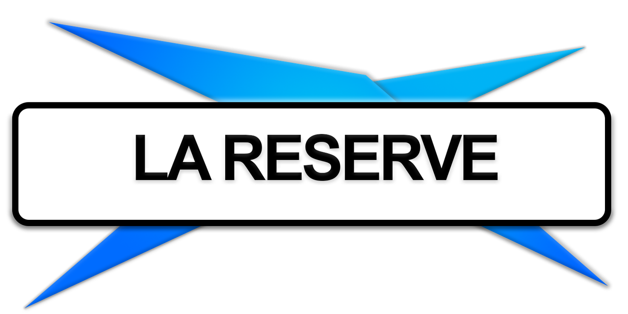 LA RESERVE
