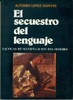 Secuestro Del Lenguaje - Tácticas De Manipulación Del Hombre 0
