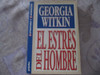 El Estres Del Hombre - Georgia Witkin 0