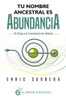 Tu Nombre Ancestral Es Abundancia - Enric Corbera 0