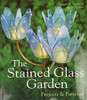 Book : The Stained Glass Garden Projects And Patterns -... 0