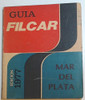 Guia Filcar Mar Del Plata Edicion 1977 - Aa.vv 0 Guia Filcar Mar Del Plata Edicion 1977 - Aa.vv 0