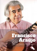 Francisco Araújo - Nas Cordas Do Violão 0