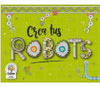 Juego Niños Crea Tus Robots Edmin Arte Manualidad Didáctico 0
