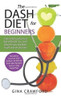 Book : Dash Diet For Beginners A Dash Diet Quick Start Guid 0