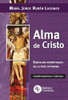 Alma De Cristo-ejercicios Espirituales En La Vida Cotidiana 0