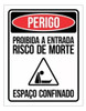 Placa Perigo Proibida Entrada Risco Morte Espaço Confinado 0