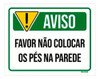 Placa De Sinalização - Aviso Não Colocar Pés Parede 36x46 0