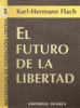 El Futuro De La Libertad - Karl Hermann Flach - Dunken 1