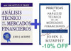 Analisis Tecnico+practicas De Analisis Tecnico-john Murphy 0