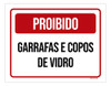 Kit 3 Placa Sinalização - Proibido Garrafas Copos Vidro 0