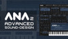Sonic Academy Ana 2 V2.0.3 + Preset (mac) 1