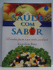 Livro Saúde Com Sabor Eunice Leme Vidal 0