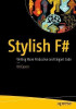 Stylish F# : Crafting Elegant Functional Code For .net And . 0