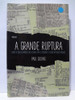 Livro A Grande Ruptura Paul Gilding 0