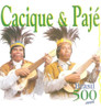 Cd Cacique & Pajé - Brasil 500 Anos 0
