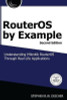 Routeros By Example, 2nd Edition - Stephen Discher 0