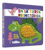Libro Suaves Texturas Tierra Prehistórica - Espacio Regalos 0