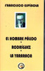 El Hombre Pálido Rodríguez La Yararaca Francisco Espínola 0