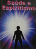 Saúde E Espiritismo Associação Médico Espírita Do Brasil 0