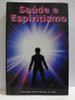 Saúde E Espiritismo Associação Médico Espírita Do Brasil 1