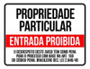 Kit 3 Placas Propriedade Particular Entrada Proibida (36x46) 0