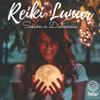 Sesión Reiki Lunar A Distancia + Lectura Chakras Y Esencias 0