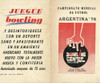 Mundial Futbol Argentina 1978 Fixture Bowling Uruguay Raro 0