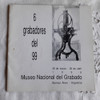6 Grabadores Del 99 - Museo Nacional Del Grabado 0