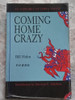 Coming Home Crazy - Bill Holm 0