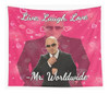 Mr Worldwide Says To Live Laugh Love Tapestry, Pitbull Tapes 0