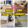 Manta 2mm P/piso Laminado Direto Da Fabrica Kit C/13 Mts² 3