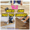 Manta 2mm P/piso Laminado Direto Da Fabrica Kit C/13 Mts² 4