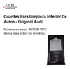 Guantes Para Limpieza Interior De Autos Audi A1 2011 Al 2018 1