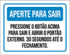 Kit 3 Placas Aperte Sair Pressione Botão Abrir Portão 0