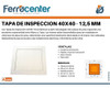Tapa Inspección Marco Oculto 40x40 Cielorraso Durlock 12,5mm 1