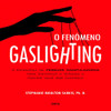 Ebook: O Fenômeno Gaslighting 0