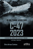 Ebook: O Último Voo Do C-47 2023: O Desastre Aéreo Que 0